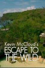 Watch Kevin McCloud: Escape to the Wild Fmovies