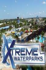 Watch Xtreme Waterparks Fmovies
