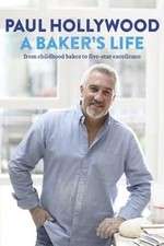 Watch Paul Hollywood: A Baker's Life Fmovies