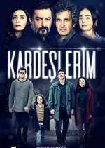 Watch KardeÅŸlerim Fmovies