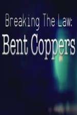 Watch Breaking the Law: Bent Coppers Fmovies