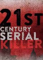 Watch 21st Century Serial Killer Fmovies
