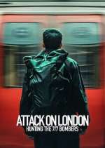 Watch Attack on London: Hunting the 7/7 Bombers Fmovies