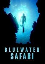 Watch Bluewater Safari Fmovies
