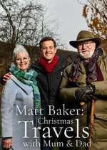 Watch Matt Baker: Christmas Travels with Mum & Dad Fmovies