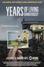 Watch Years of Living Dangerously Fmovies