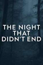 Watch The Night That Didn\'t End Fmovies