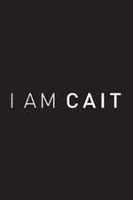 Watch I Am Cait Fmovies
