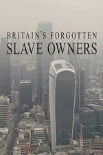 Watch Britain's Forgotten Slave Owners Fmovies