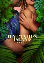 Watch Temptation Island MÃ©xico Fmovies