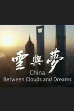Watch China: Between Clouds and Dreams Fmovies