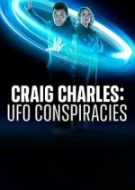 Watch Craig Charles: UFO Conspiracies Fmovies