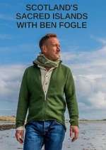 Watch Scotland's Sacred Islands with Ben Fogle Fmovies