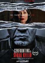 Watch Confronting a Serial Killer Fmovies