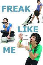Watch Freak Like Me Fmovies