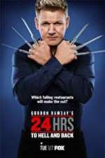 Watch Gordon Ramsay\'s 24 Hrs to Hell and Back Fmovies