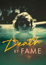 Watch Death by Fame Fmovies