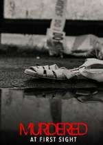 Watch Murdered at First Sight Fmovies