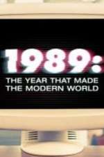 Watch 1989: The Year That Made The Modern World Fmovies