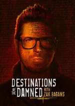 Watch Destinations of the Damned with Zak Bagans Fmovies