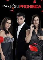 Watch PasiÃ³n Prohibida Fmovies