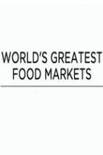 Watch World's Greatest Food Markets Fmovies