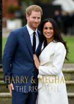 Watch Harry & Meghan: The Rise & Fall Fmovies