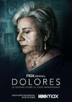 Watch Dolores: La verdad sobre el caso Wanninkhof Fmovies