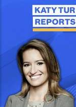 Watch Katy Tur Reports Fmovies