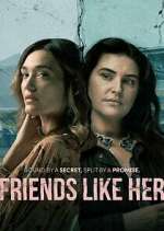 Watch Friends Like Her Fmovies