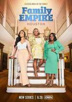 Watch Family Empire: Houston Fmovies
