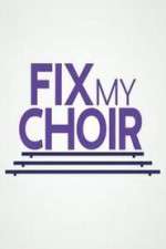 Watch Fix My Choir  Fmovies