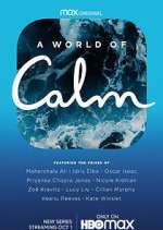 Watch A World of Calm Fmovies