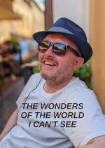 Watch The Wonders of the World I Can't See Fmovies
