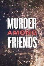 Watch Murder Among Friends Fmovies