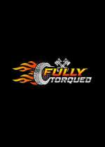 Watch Fully Torqued Fmovies