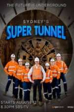Watch Sydney\'s Super Tunnel Fmovies