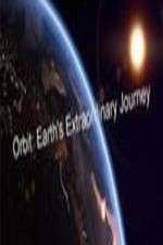 Watch Orbit Earths Extraordinary Journey Fmovies