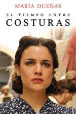 Watch El Tiempo Entre Costuras Fmovies