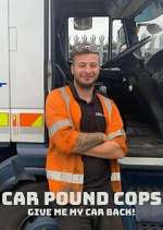 Watch Car Pound Cops: Give Me My Car Back! Fmovies