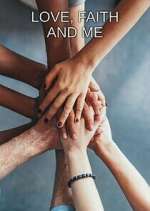 Watch Love, Faith and Me Fmovies