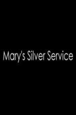Watch Marys Silver Service Fmovies