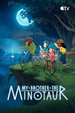 Watch My Brother the Minotaur Fmovies