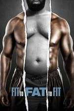 Watch Fit to Fat to Fit Fmovies