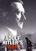 Watch Adolf Hitler's War Fmovies