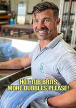 Watch Hot Tub Brits: More Bubbles Please! Fmovies