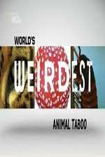 Watch Wild Worlds Weirdest Animals Taboo Fmovies