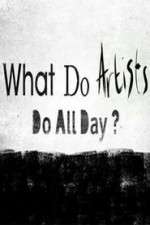 Watch What Do Artists Do All Day? Fmovies