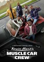 Watch Kevin Hart's Muscle Car Crew Fmovies