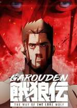 Watch Garouden: The Way of the Lone Wolf Fmovies